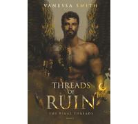 Threads of Ruin (The Final Threads)