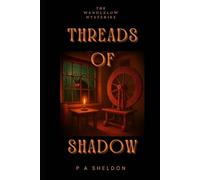Threads of Shadow: The Wendlelow Mysteries