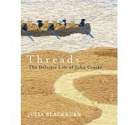 Threads : The Delicate Life of John Craske