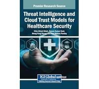 Threat Intelligence and Cloud Trust Models for Healthcare Security