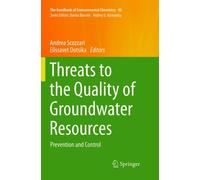 Threats to the Quality of Groundwater Resources : Prevention and Control