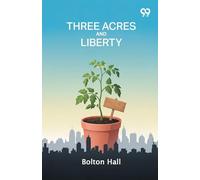 Three Acres And Liberty