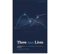 Three Adult Lives: Second Edition