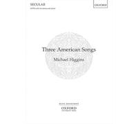 Three American Songs: Vocal score