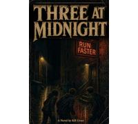 Three At Midnight: A Novel