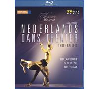 THREE BALLETS: BELLA FIGURA/SLEEPLESS/BIRTH-DAY (NEDERLANDS DANS THEATER) NEW RE