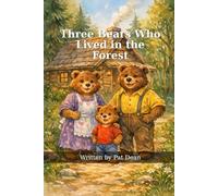 Three Bears Who Lived in the Forest