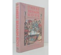 Three Behaim Boys - Growing up in Early Modern Germany: Growing Up in Early Modern Germany - A Chronicle of Their Lives