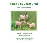 Three Billy Goats Gruff: A Norwegian Folk Tale