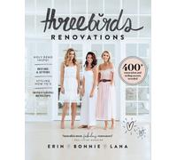 Three Birds Renovations : 400+ renovation and styling secrets revealed
