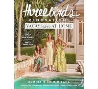 Three Birds Renovations: Vacay Vibes at Home: 20+ new homes; savvy saver tips