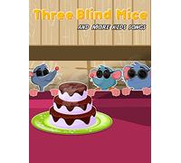 Three Blind Mice And More Kids Songs