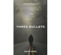 Three Bullets
