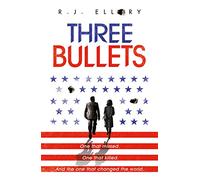 Three Bullets