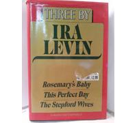 Three by IRA Levin