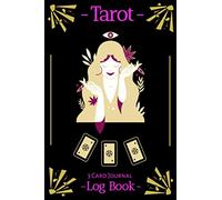 Three Card Tarot Reading Journal Log Book: 100 Three Card Tarot Log Pages With An Index To Track And Keep A Record Of Your Daily 3 Card Tarot Card Questions And Answers (Black Cover Version)