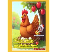 Three Chicks for Mother Hen and Rocketboy