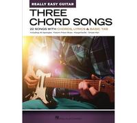 Three Chord Songs - Really Easy Guitar: 22 Songs with Chords, Lyrics & Basic Tab