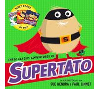 Three Classic Adventures of Supertato: Featuring: Veggies Assemble; Run, Veggies, Run!; Evil Pea Rules (Supertato Reissue)