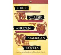 Three Classic African-American Novels: Clotel, Iola Leary, The Marrow of Tradition: 0000 (Vintage Classics)