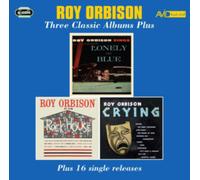 Roy Orbison - Three Classic Albums Plus (Lonely And Blue / At The Rock House / Crying)