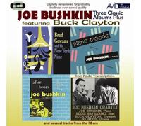 Three Classic Albums Plus (After Hours / Piano Moods / Brad Gowans And His New York Nine) by Joe Bushkin Feat Buck Clayton