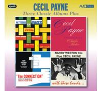 Cecil Payne - Three Classic Albums Plus (Patterns Of Jazz / Performing Charlie Parker Music / The Connection (New Original Score))