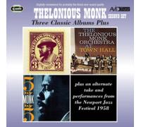 Thelonious Monk - Three Classic Albums Plus (The Unique Thelonious Monk / At Town Hall / 5 By Monk By 5)