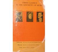 Three Classics in the Aesthetic of Music