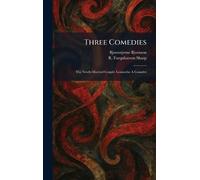 Three Comedies: The Newly-Married Couple: Leonarda: A Gauntlet