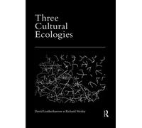 Three Cultural Ecologies