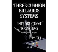 Three Cushion Billiards Systems - Introduction to Systems - Part 1 (1)