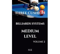 Three Cushion Billiards Systems - Medium Level - Volume 2 (Beginner)