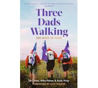 Robinson Les Bains – Three Dads Walking – 300 Miles of Hope