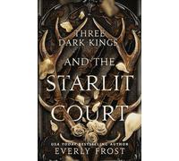Three Dark Kings and the Starlit Court: 1