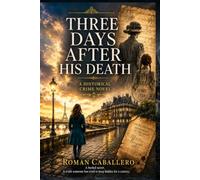 Three Days After His Death: A Historical Crime Novel