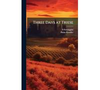 Three Days at Triese