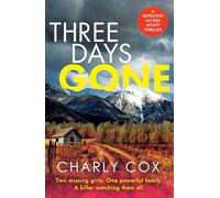 Three Days Gone: A heart-racing, action-packed mystery (Detective Alyssa Wyatt, 7)