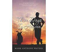 Three Days In Heaven