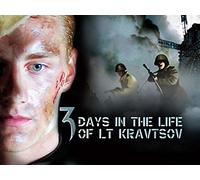 Three Days in the Life of Lt. Kravtsov