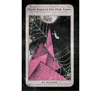 Three Days in the Pink Tower