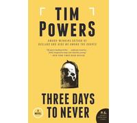 Three Days to Never: A Novel