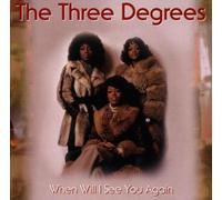 Three Degrees,the - When Will I See You Again