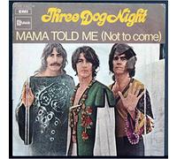 Three Dog Night - Mama Told Me (Not To Come) [Vinyl Single 7'']