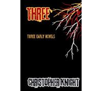 Three: Early Novels