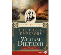 Three Emperors LP, The: 7 (An Ethan Gage Adventure, 7)