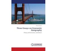 Three Essays on Economic Geography: Theory and Estimation. 2nd Edition