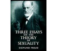 Three Essays on the Theory of Sexuality