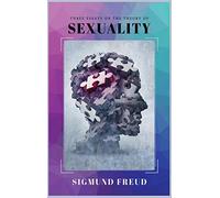 Three Essays on the Theory of Sexuality