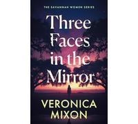 Three Faces in the Mirror (Savannah Women Series)